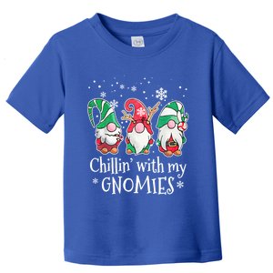 Chillin With My Gnomies Gift Toddler T-Shirt