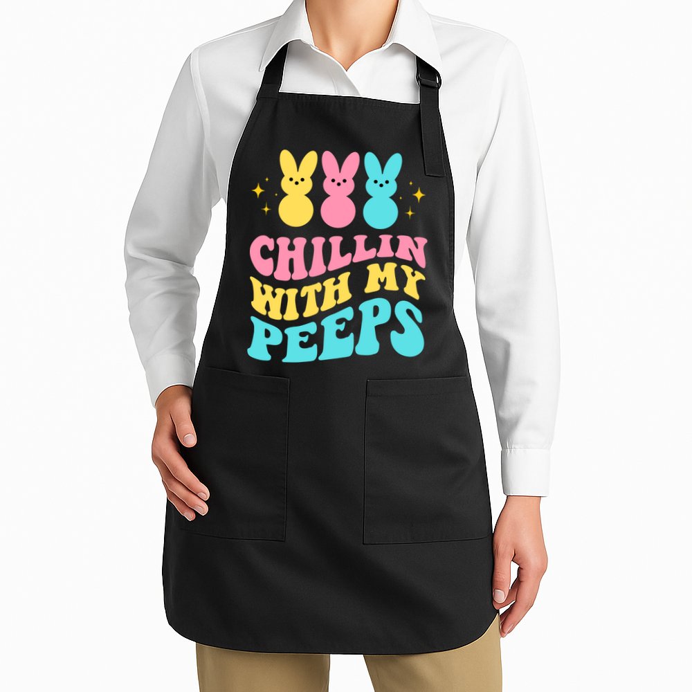 Chillin With My Peeps Cute Easter Apron