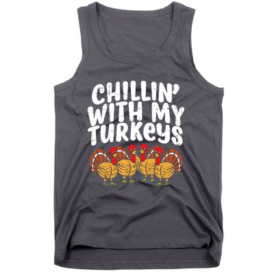 Chillin With My Turkeys Tank Top