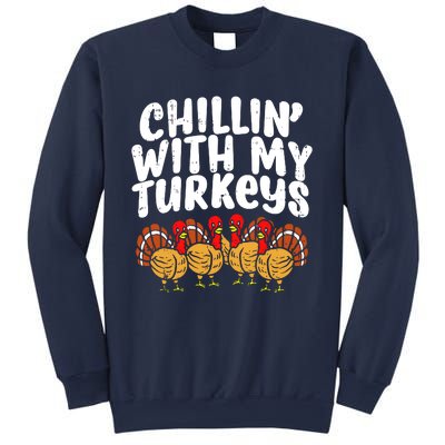 Chillin With My Turkeys Sweatshirt