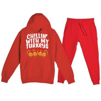 Chillin With My Turkeys Premium Hooded Sweatsuit Set