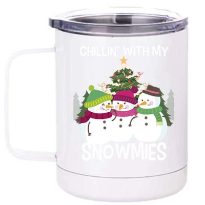 Chillin' With My Snowmies Xmas Snow Gift 12 oz Stainless Steel Tumbler Cup