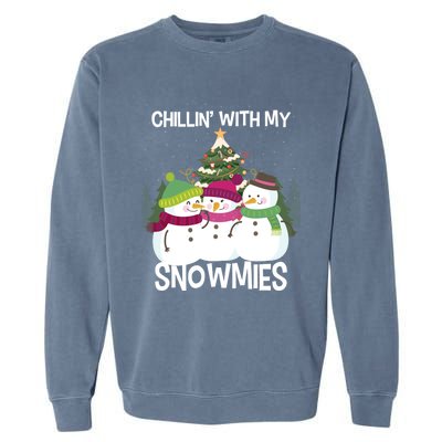 Chillin' With My Snowmies Xmas Snow Gift Garment-Dyed Sweatshirt