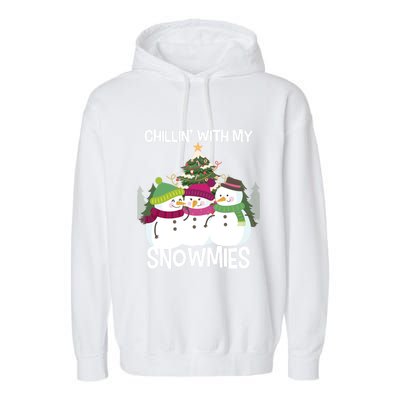 Chillin' With My Snowmies Xmas Snow Gift Garment-Dyed Fleece Hoodie