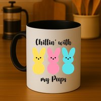Chillin With My Peeps Easter Bunny Funny Cute Mug