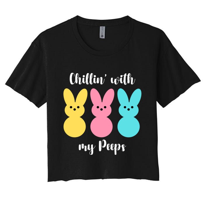Chillin With My Peeps Easter Bunny Funny Cute Women's Crop Top Tee
