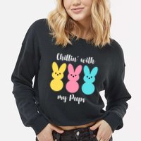 Chillin With My Peeps Easter Bunny Funny Cute Cropped Pullover Crew