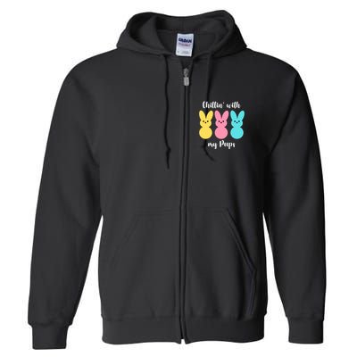 Chillin With My Peeps Easter Bunny Funny Cute Full Zip Hoodie