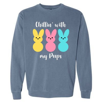 Chillin With My Peeps Easter Bunny Funny Cute Garment-Dyed Sweatshirt