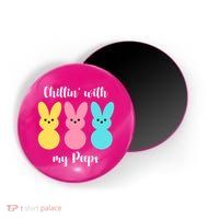 Chillin With My Peeps Easter Bunny Funny Cute Magnet