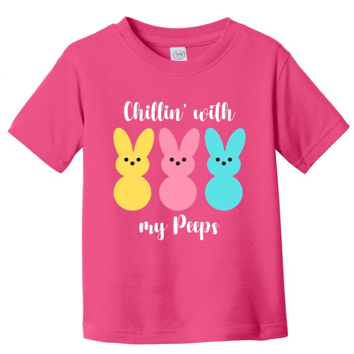 Chillin With My Peeps Easter Bunny Funny Cute Toddler T-Shirt