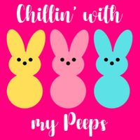 Chillin With My Peeps Easter Bunny Funny Cute Toddler T-Shirt
