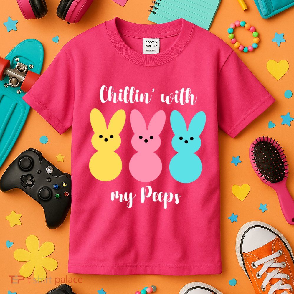 Chillin With My Peeps Easter Bunny Funny Cute Kids T-Shirt