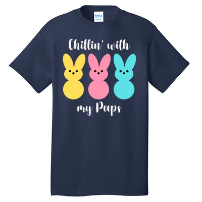 Chillin With My Peeps Easter Bunny Funny Cute Tall T-Shirt