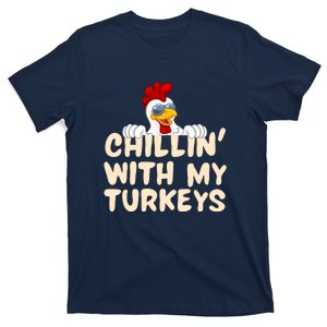 Chillin With My Turkeys Thanksgiving T-Shirt