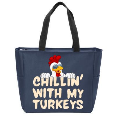 Chillin With My Turkeys Thanksgiving Zip Tote Bag