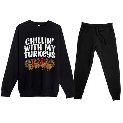 Chillin With My Turkeys Thanksgiving Family Gift Premium Crewneck Sweatsuit Set