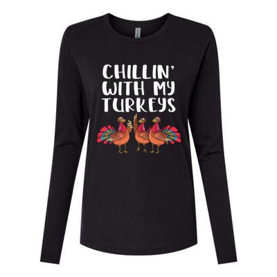 Chillin With My Turkeys Thanksgiving Season Family Lover Womens Cotton Relaxed Long Sleeve T-Shirt