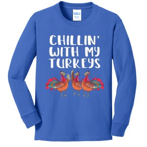 Chillin With My Turkeys Thanksgiving Season Family Lover Kids Long Sleeve Shirt