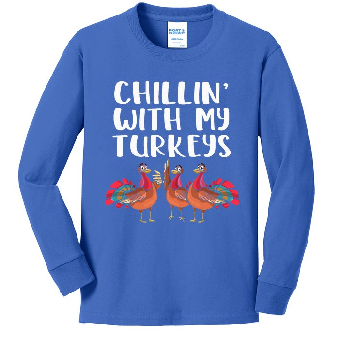 Chillin With My Turkeys Thanksgiving Season Family Lover Kids Long Sleeve Shirt