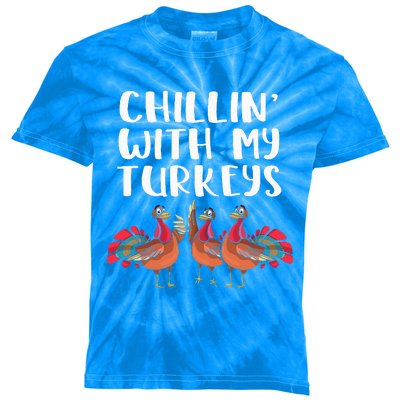 Chillin With My Turkeys Thanksgiving Season Family Lover Kids Tie-Dye T-Shirt