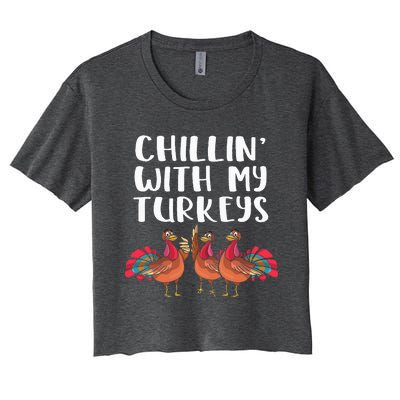 Chillin With My Turkeys Thanksgiving Season Family Lover Women's Crop Top Tee