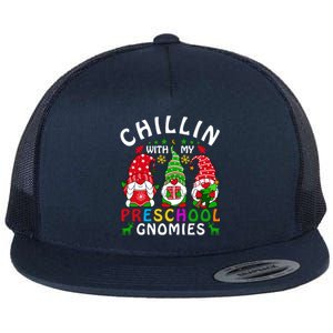 Chillin With My Preschool Gnomies Christmas Teachers Gnomes Great Gift Flat Bill Trucker Hat