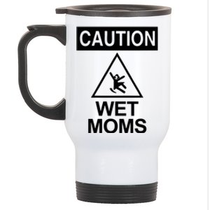 Caution: Wet Moms Funny Gift Funny Saying Sarcastic Cute Cool Novelty Cute Gift Stainless Steel Travel Mug