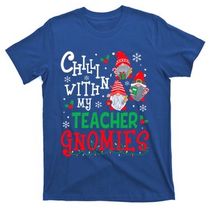 Chillin With My Teacher Gnomies Gnomes Christmas Gift T-Shirt