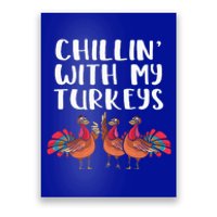 Chillin' With My Turkeys Thanksgiving Season Family Lover Poster