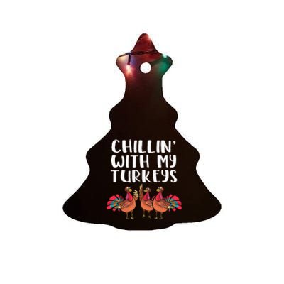 Chillin' With My Turkeys Thanksgiving Season Family Lover Ceramic Tree Ornament