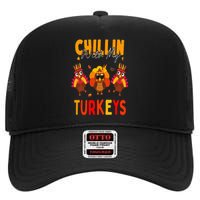 Chillin With My Turkeys Thanksgiving Family Gift High Crown Mesh Back Trucker Hat