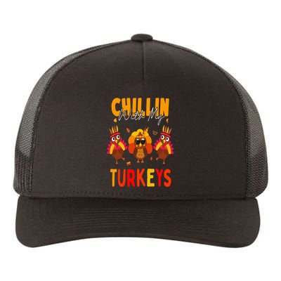 Chillin With My Turkeys Thanksgiving Family Gift Yupoong Adult 5-Panel Trucker Hat