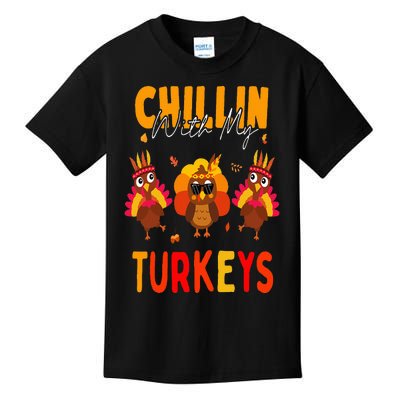 Chillin With My Turkeys Thanksgiving Family Gift Kids T-Shirt