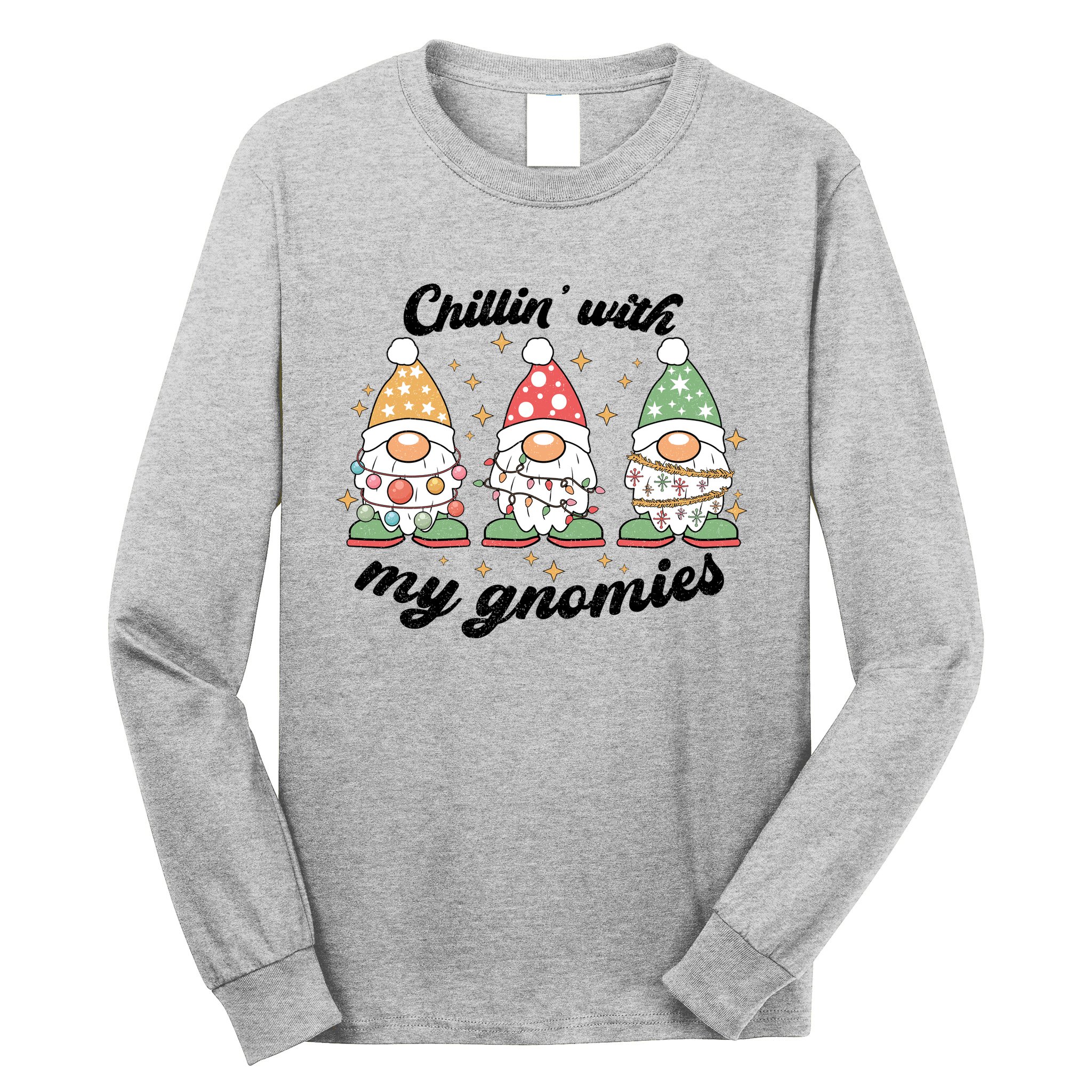 Chillin With My Gnomies Christmas Holiday Long Sleeve Shirt