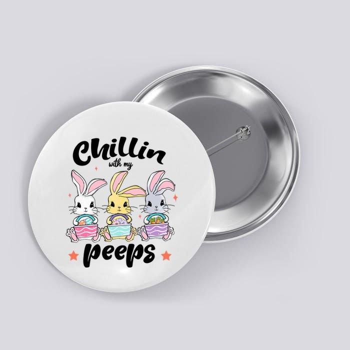 Chillin With My Peeps Button