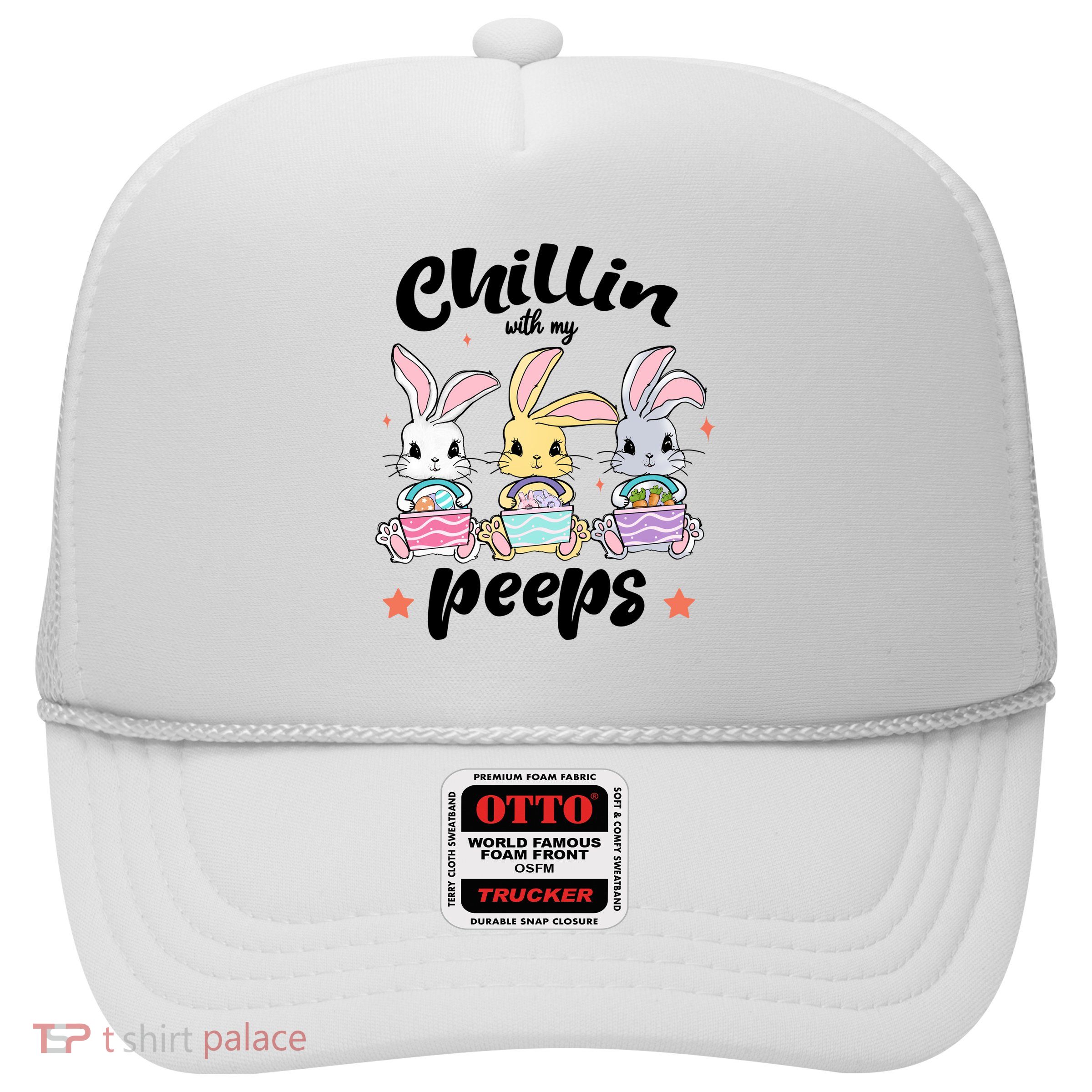 Chillin With My Peeps Trucker Hat