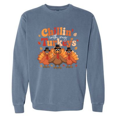 Chillin With My Turkeys Thanksgiving Family Matching Garment-Dyed Sweatshirt