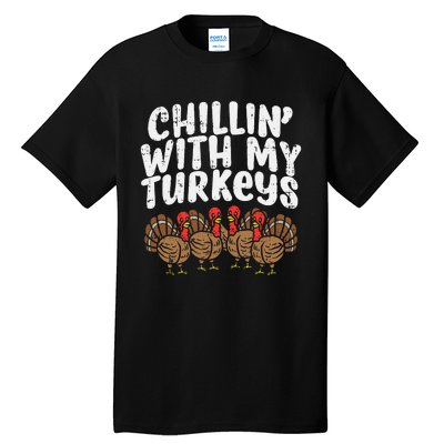 Chillin With My Turkeys Thanksgiving Family Tall T-Shirt