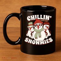 Chillin With My Snowmies 11oz C Handle Ceramic Mug