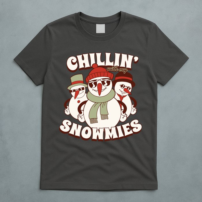 Chillin With My Snowmies T-Shirt