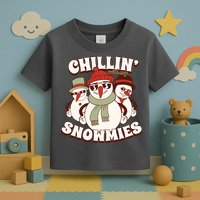 Chillin With My Snowmies Toddler T-Shirt