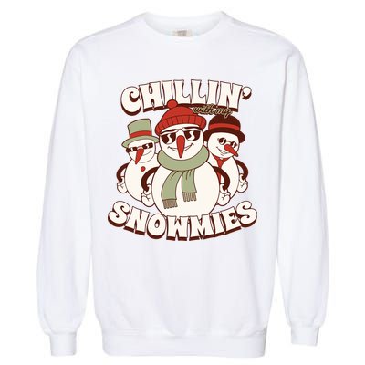 Chillin With My Snowmies Garment-Dyed Sweatshirt