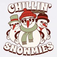 Chillin With My Snowmies Garment-Dyed Sweatshirt