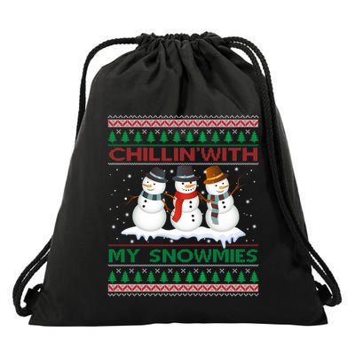 Chillin With My Snowmies Snow Ugly Christmas Sweater Gift Drawstring Bag