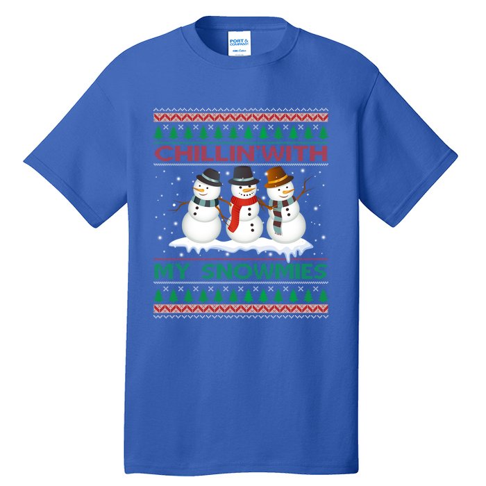 Chillin With My Snowmies Snow Ugly Christmas Sweater Gift Tall T-Shirt