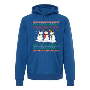 Chillin With My Snowmies Snow Ugly Christmas Sweater Gift Premium Hoodie