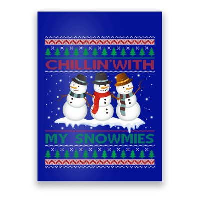 Chillin With My Snowmies Snow Ugly Christmas Sweater Gift Poster