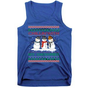 Chillin With My Snowmies Snow Ugly Christmas Sweater Gift Tank Top