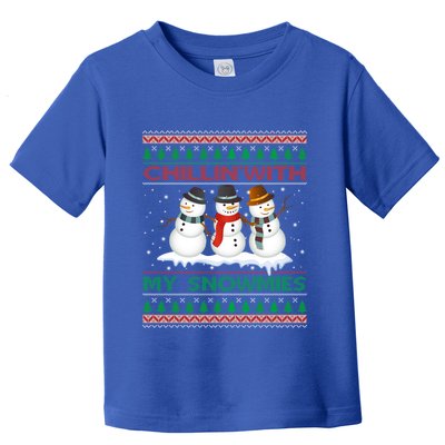 Chillin With My Snowmies Snow Ugly Christmas Sweater Gift Toddler T-Shirt